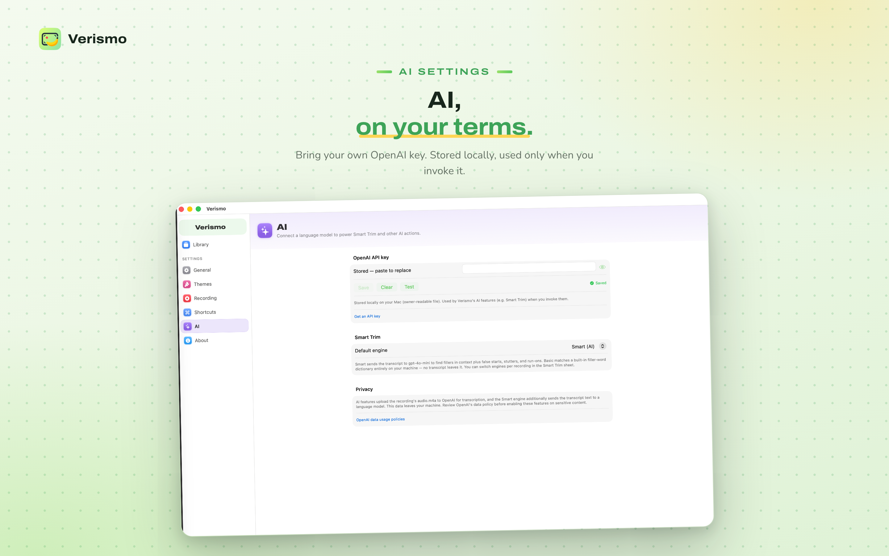 Verismo AI settings card: 'AI, on your terms.' — an OpenAI API key field stored locally, Smart Trim's default engine picker, and a privacy note explaining what data leaves your Mac when AI features are used.