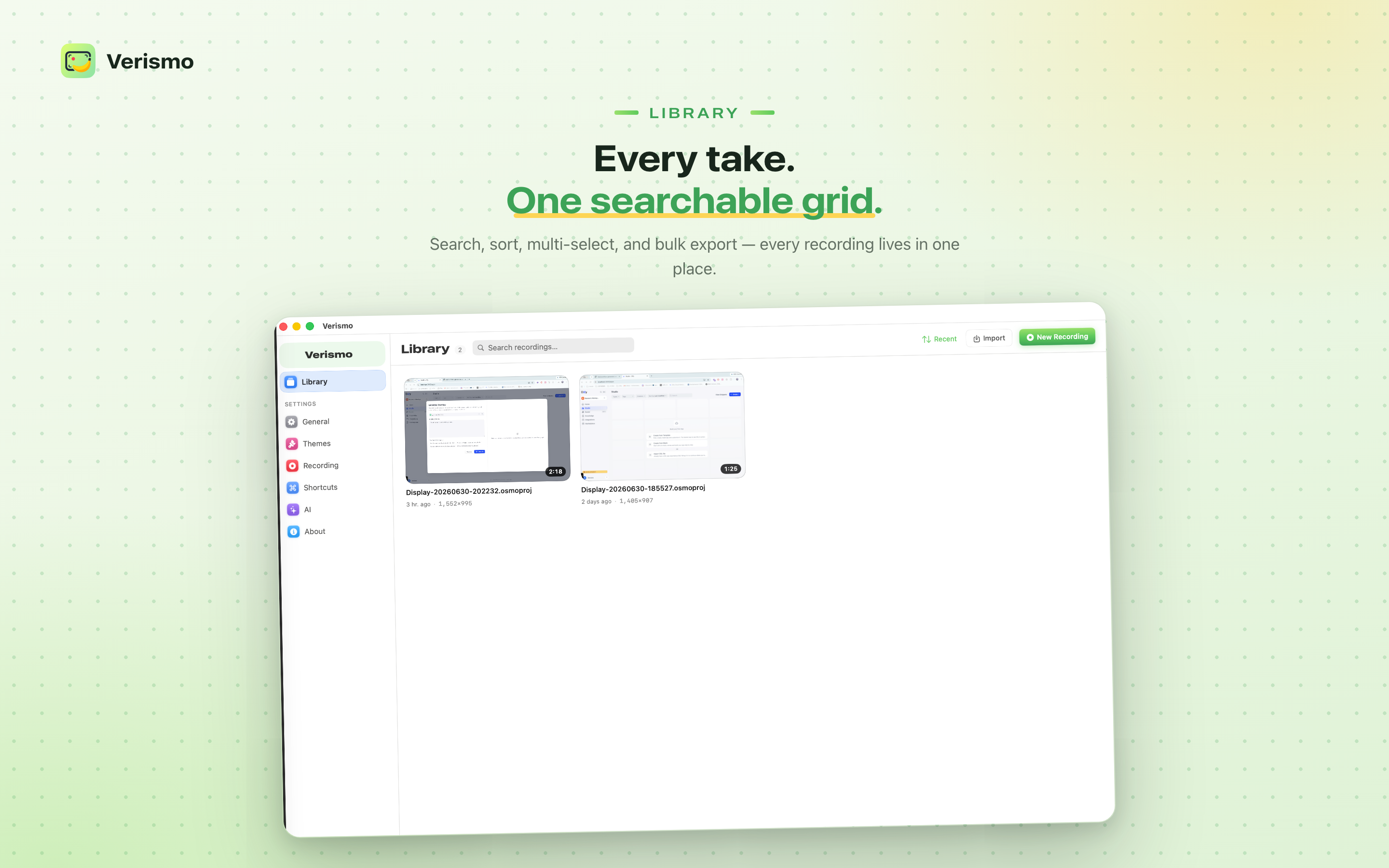 Verismo Library card: 'Every take. One searchable grid.' — a searchable grid of recordings with duration badges, an Import button, and a green New Recording button. A sidebar lists General, Themes, Recording, Shortcuts, AI, and About settings.